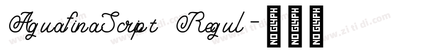 AguafinaScript Regul字体转换